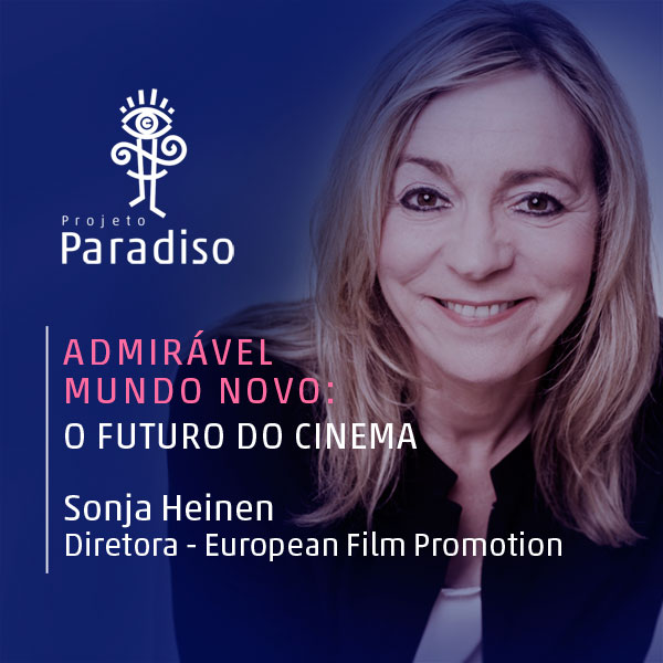 Admirável Mundo Novo: Sonja Heinen (Diretora – EFP)